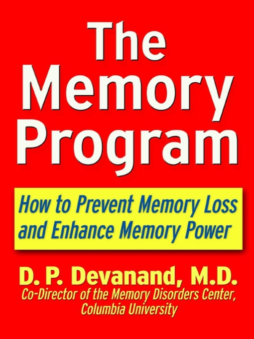 Title details for The Memory Program by D. P. Devanand - Available